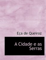A Cidade e as Serras