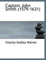 Captain John Smith (1579-1631) (Large Print Edition)