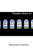 Thoughts About Art (Large Print Edition)