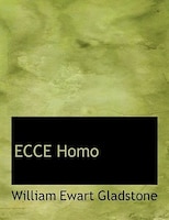 ECCE Homo (Large Print Edition)