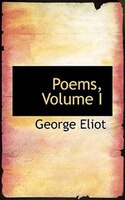 Poems, Volume I