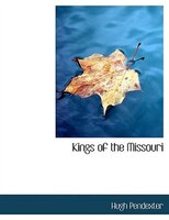 Kings of the Missouri (Large Print Edition)
