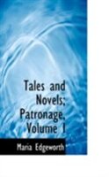 Tales and Novels; Patronage, Volume I