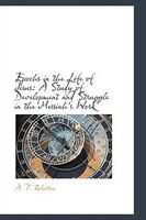 Epochs in the Life of Jesus: A Study of Development and Struggle in the Messiah's Work