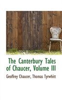 The Canterbury Tales of Chaucer, Volume III