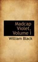Madcap Violet, Volume I