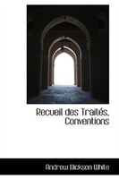 Recueil des Traites, Conventions