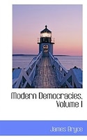 Modern Democracies, Volume I