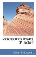 Shakespeare's Tragedy of Macbeth