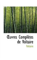 uvres Complètes de Voltaire