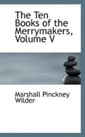 The Ten Books of the Merrymakers, Volume V