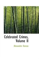 Celebrated Crimes, Volume II