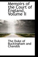 Memoirs of the Court of England, Volume II
