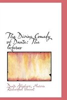 The Divine Comedy of Dante: The Inferno