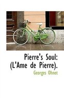 Pierre's Soul: (L'Ame de Pierre).