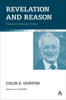Revelation and Reason: Prolegomena to Systematic Theology