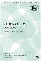 The Chronicler as Author: Studies in Text and Texture