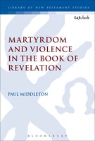 The Violence Of The Lamb: Martyrs As Agents Of Divine Judgement In The Book Of Revelation