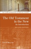 The Old Testament In The New: An Introduction: : Revised and Expanded