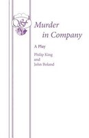 Murder in Company: A Play