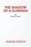 The Shadow of a Gunman