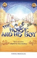 The Horse and His Boy: Play (Acting Edition)