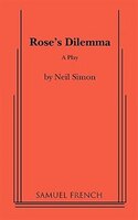 Rose's Dilemma