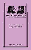 Bill W. And Dr. Bob