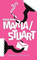 Maria/stuart