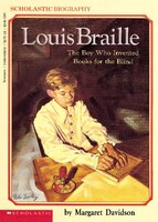 Louis Braille, The Boy Who Invented Books For The Blind