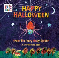 Happy Halloween From The Very Busy Spider: A Lift-the-flap Book