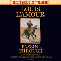Passin' Through (louis L'amour's Lost Treasures): A Novel