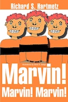 Marvin! Marvin! Marvin!