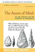 The Ascent Of Mind: Ice Age Climates And The Evolution Of Intelligence