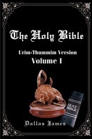 The Holy Bible: Volume 1 Genesis-deuteronomy