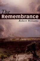 The Remembrance: A novel