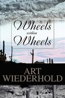 Wheels Within Wheels