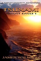Tsunami: Ghost Eagle 1