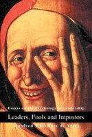 Leaders, Fools and Impostors: Essays on the Psychology of Leadership