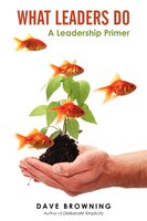 What Leaders Do: A Leadership Primer