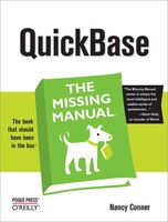 Quickbase: The Missing Manual: The Missing Manual