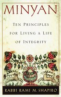 Minyan: Ten Principles For Living A Life Of Integrity