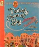Nobody Owns the Sky: The Story of "Brave Bessie" Coleman