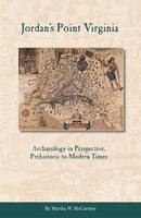 Jordan's Point, Virginia: Archaeology in Perspective, Prehistoric to Modern Times