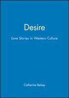 Desire: Love Stories in Western Culture