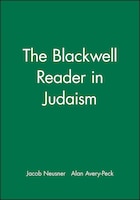 The Blackwell Reader in Judaism