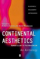 Continental Aesthetics: Romanticism to Postmodernism: An Anthology