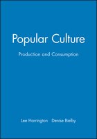 Popular Culture: Production and Consumption