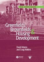 Greenfields, Brownfields And Housing Development