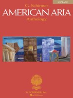 G. Schirmer American Aria Anthology: Soprano